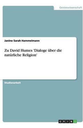 Zu David Humes 'Dialoge uber die naturliche Religion