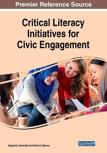 Cover image for Critical Literacy Initiatives for Civic Engagement