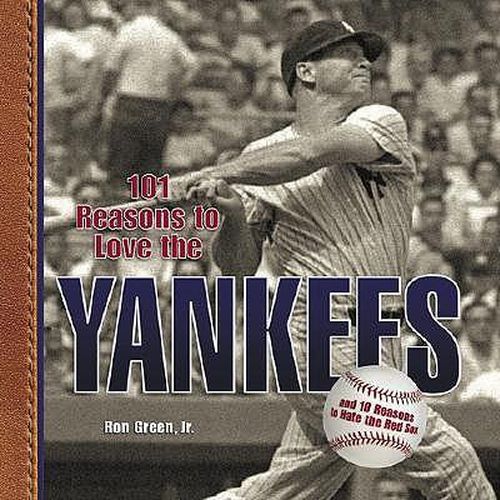 Cover image for 101 Reasons to Love the Yankees