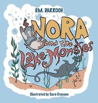 Cover image for Nora and the Lake Monster