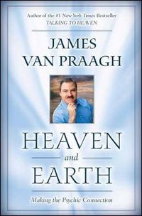 Cover image for Heaven and Earth: Making the Psychic Connection