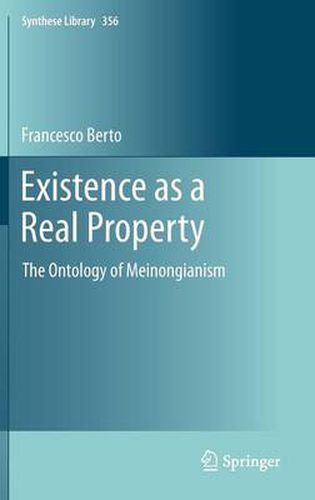 Cover image for Existence as a Real Property: The Ontology of Meinongianism