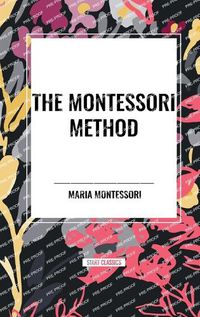 Cover image for The Montessori Method