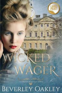 Cover image for Wicked Wager: A Georgian Romance