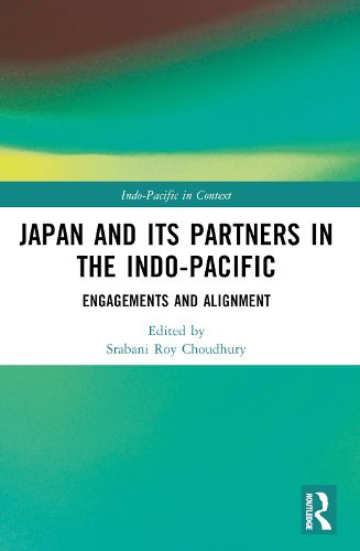 Japan and its Partners in the Indo-Pacific