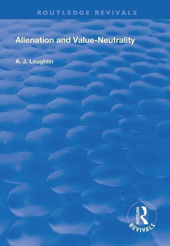 Cover image for Alienation and Value-Neutrality