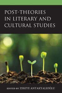 Cover image for Post-Theories in Literary and Cultural Studies