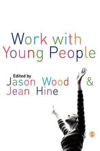 Cover image for Work with Young People: Theory and Policy for Practice