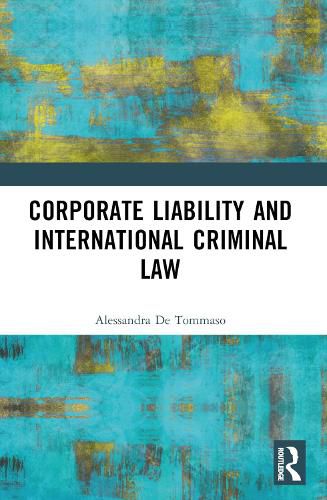 Cover image for Corporate Liability and International Criminal Law