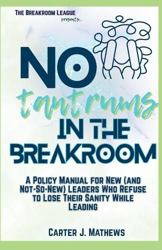 Cover image for No Tantrums in the Breakroom
