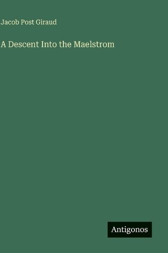 Cover image for A Descent Into the Maelstrom