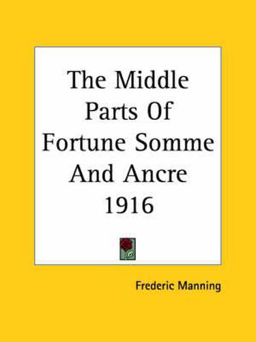 The Middle Parts Of Fortune Somme And Ancre 1916