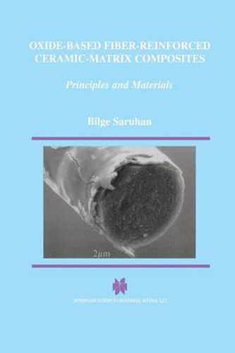 Cover image for Oxide-Based Fiber-Reinforced Ceramic-Matrix Composites: Principles and Materials