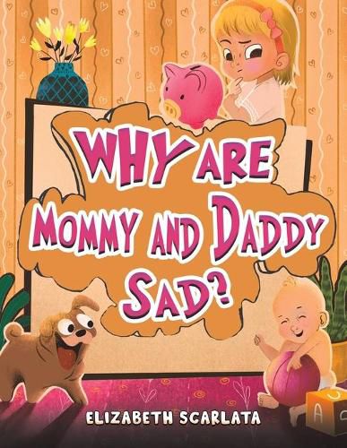 Cover image for Why Are Mommy and Daddy Sad?