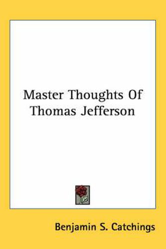 Cover image for Master Thoughts of Thomas Jefferson