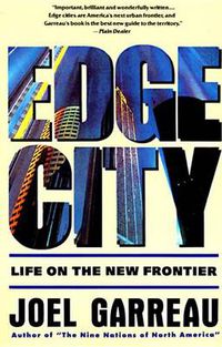 Cover image for Edge City: Life on the New Frontier