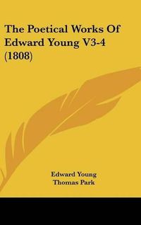 Cover image for The Poetical Works of Edward Young V3-4 (1808)