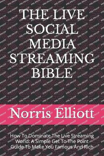 The Live Social Media Streaming Bible