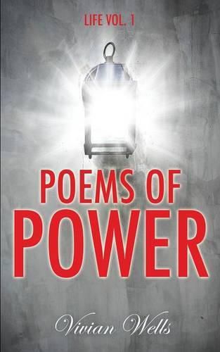 Cover image for Poems Of Power: Life Vol I