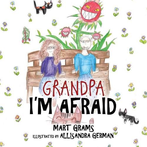 Cover image for Grandpa, I'm Afraid