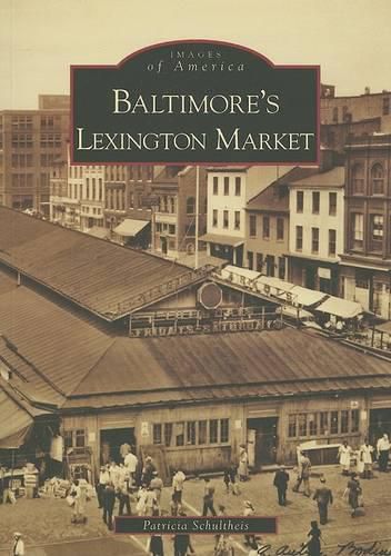 Cover image for Baltimore's Lexington Market, Md