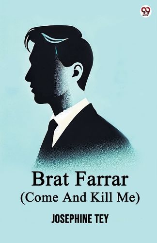Cover image for Brat Farrar (Come And Kill Me) (Edition1)