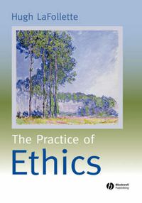 Cover image for The Practice of Ethics