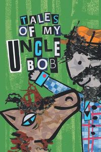 Cover image for Tales of My Uncle Bob