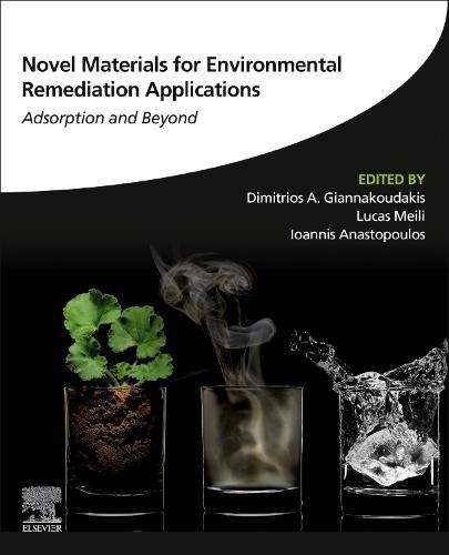 Cover image for Novel Materials for Environmental Remediation Applications: Adsorption and Beyond