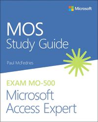 Cover image for MOS Study Guide for Microsoft Access Expert Exam MO-500