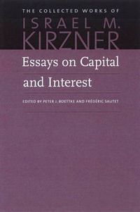 Cover image for Essays on Capital & Interest: An Austrian Perspective