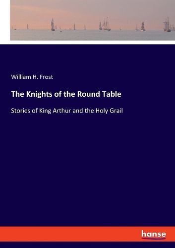 Cover image for The Knights of the Round Table
