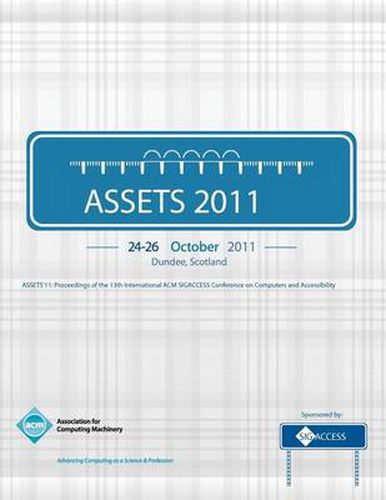 Cover image for Assets '11: Proceedings of the 13th International ACM SIGACCESS Conference on Computers and Accessibility