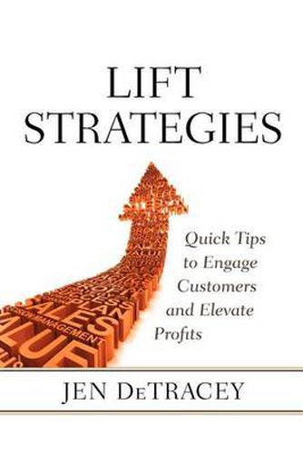 Cover image for Lift Strategies: Quick Tips to Engage Customers and Elevate Results