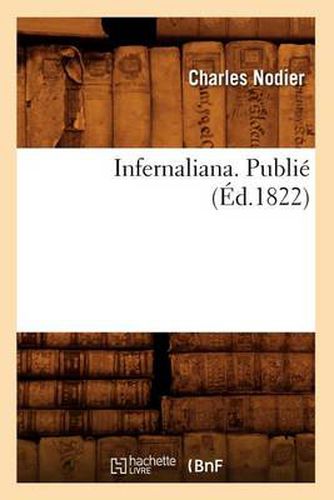 Infernaliana . Publie (Ed.1822)