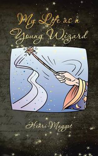 Cover image for My Life as a Young Wizard