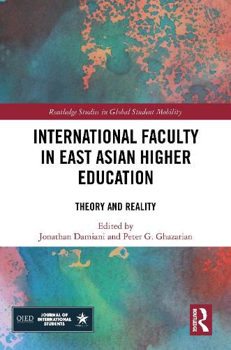 Cover image for International Faculty in East Asian Higher Education