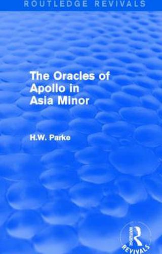 Cover image for The Oracles of Apollo in Asia Minor (Routledge Revivals)