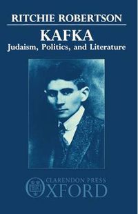 Cover image for Kafka: Judaism, Politics, and Literature