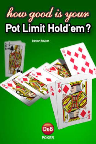 Cover image for How Good is Your Pot Limit Hold'Em?