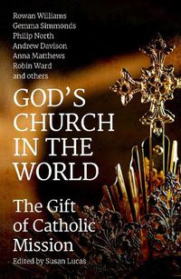 Cover image for God's Church in the World: The Gift of Catholic Mission