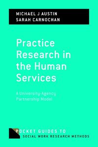 Cover image for Practice Research in the Human Services: A University-Agency Partnership Model