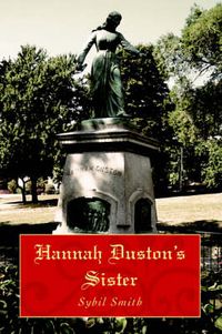 Cover image for Hannah Duston's Sister