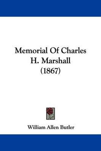 Memorial Of Charles H. Marshall (1867)