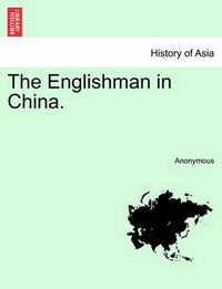 Cover image for The Englishman in China.