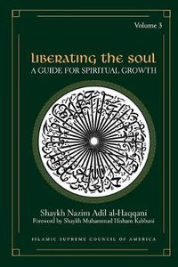 Cover image for Liberating the Soul: A Guide For Spiritual Growth, Volume Three