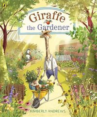 Cover image for Giraffe the Gardener