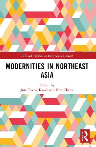 Cover image for Modernities in Northeast Asia