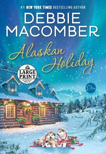 Cover image for Alaskan Holiday: A Novel