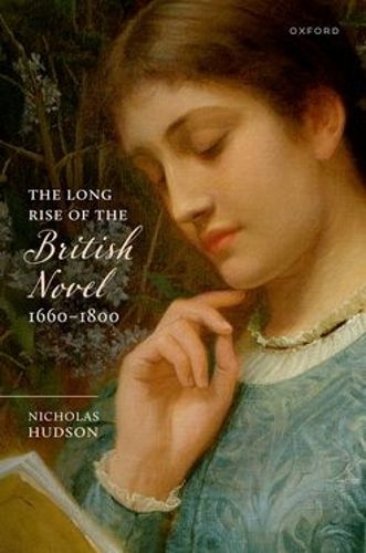 Cover image for The Long Rise of the British Novel, 1660-1800